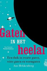 Foto van Gaten in het heelal - ans hekkenberg - paperback (9789085718109)