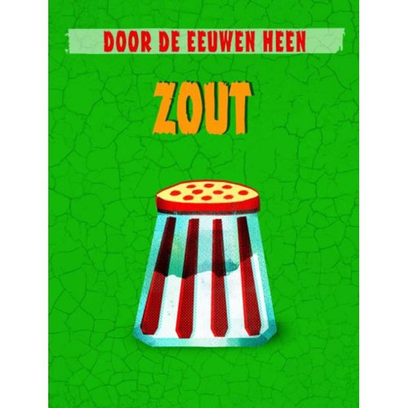 Foto van Zout - door de eeuwen heen