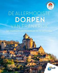 Foto van De allermooiste dorpen van frankrijk - paperback (9789018048716)
