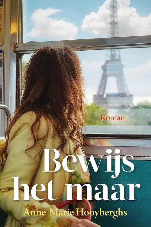 Foto van Bewijs het maar - anne-marie hooyberghs - ebook (9789020537208)