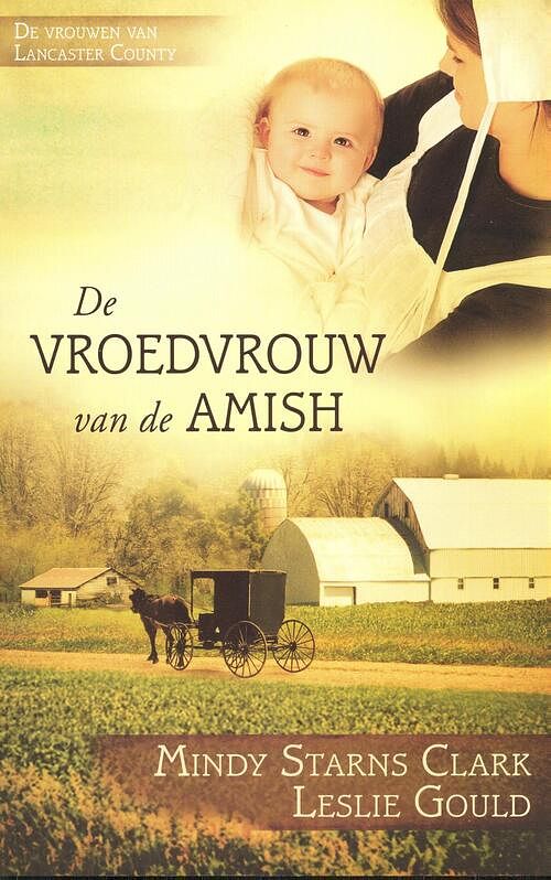 Foto van De vroedvrouw van de amish - leslie gould, mindy starns clark - ebook (9789064513428)