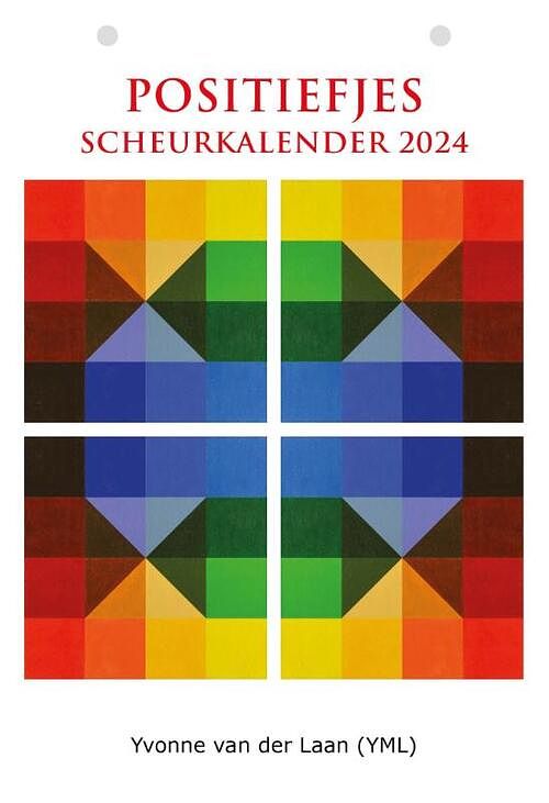 Foto van Positiefjes scheurkalender 2024 - yvonne van der laan - paperback (9789083285023)
