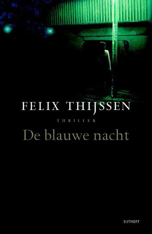 Foto van De blauwe nacht - felix thijssen - ebook (9789021802169)