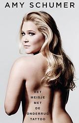 Foto van Het meisje met de onderrugtattoo - amy schumer - ebook (9789044350647)