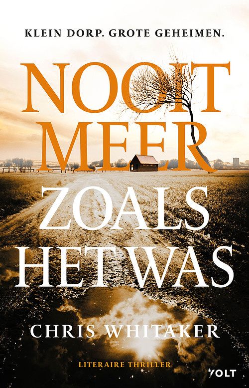 Foto van Nooit meer zoals het was - chris whitaker - paperback (9789021461694)