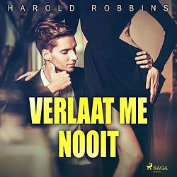 Foto van Verlaat me nooit - harold robbins - ebook