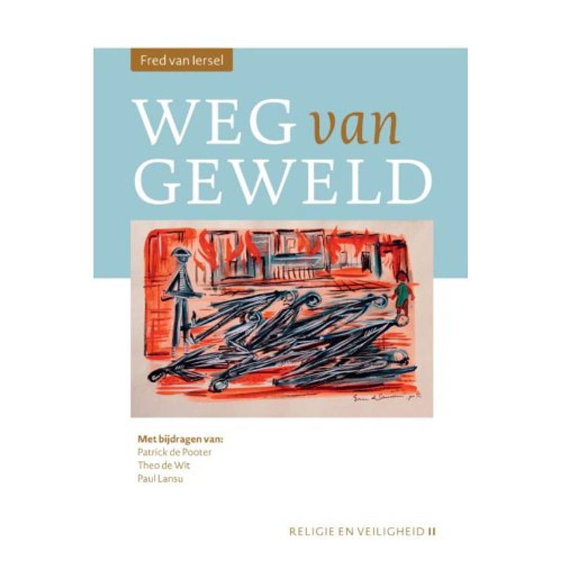 Foto van Weg van geweld - religie en veiligheid