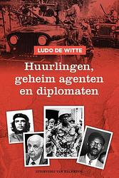 Foto van Huurlingen, geheim agenten en diplomaten - ludo de witte - ebook (9789461313607)