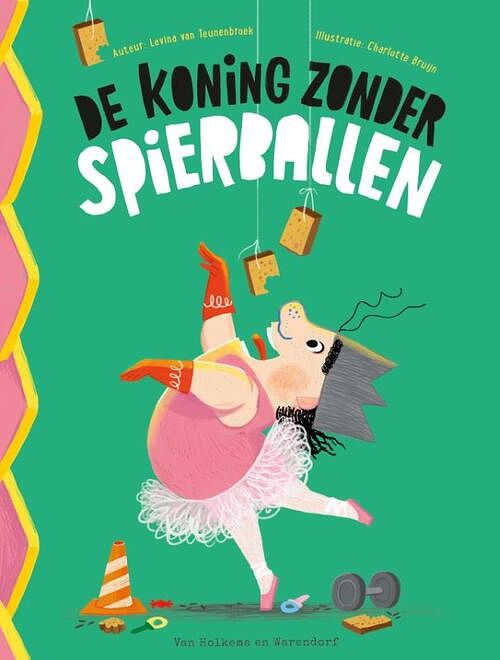 Foto van De koning zonder spierballen - levina van teunenbroek - hardcover (9789000387687)