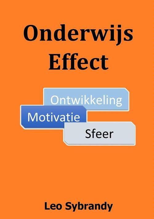 Foto van Onderwijs effect - leo sybrandy - paperback (9789402141108)