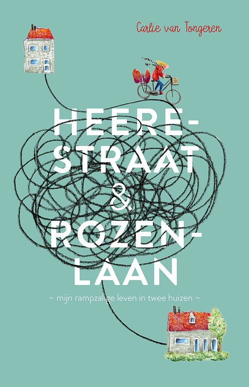 Foto van Heerestraat & rozenlaan - carlie van tongeren - ebook (9789463490344)