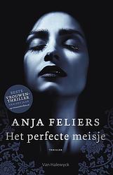 Foto van Het perfecte meisje - anja feliers - ebook (9789463830430)