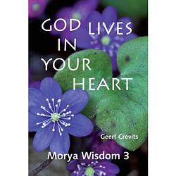 Foto van God lives in your heart - morya wisdom