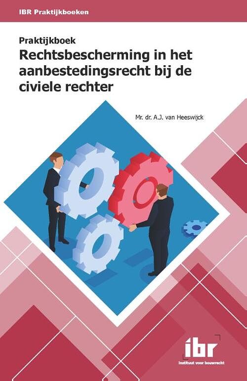 Foto van Praktijkboek rechtsbescherming in het aanbestedingsrecht bij de civiele rechter - a.j. van heeswijck - paperback (9789463150583)