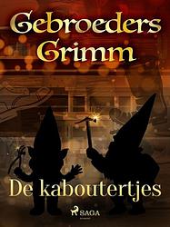 Foto van De kaboutertjes - de gebroeders grimm - ebook