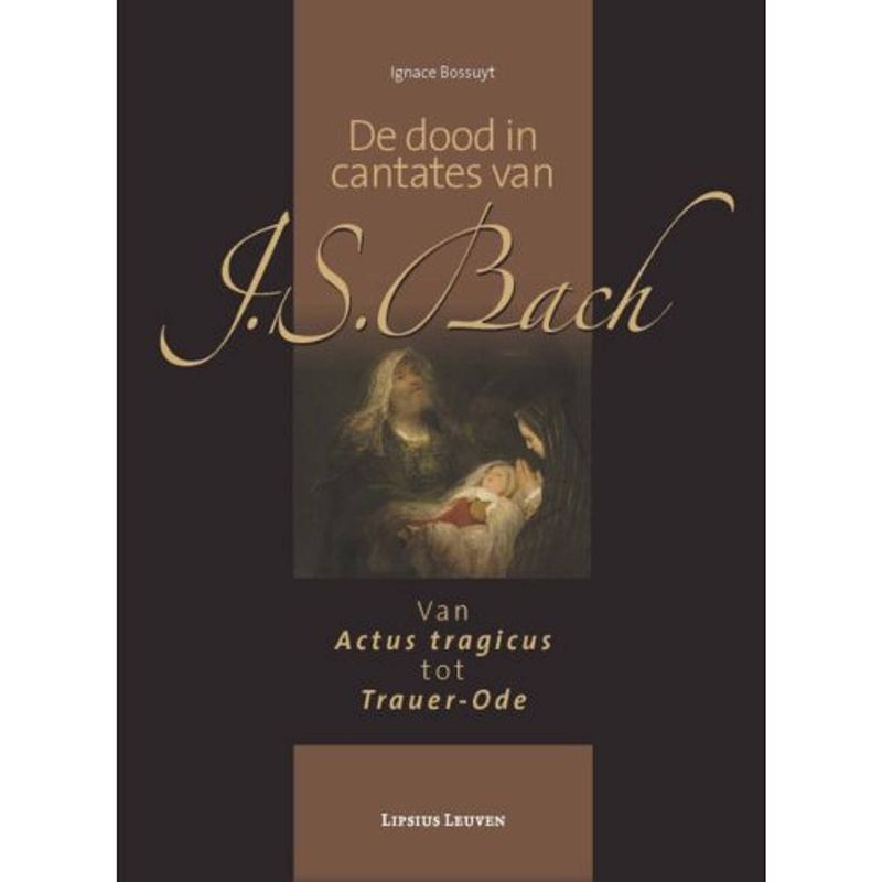 Foto van De dood in cantates van j.s. bach