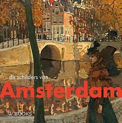 Foto van De schilders van amsterdam - bob hardus, werner van den belt - hardcover (9789462585157)