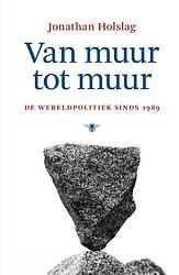 Foto van Van muur tot muur - jonathan holslag - ebook (9789403144511)