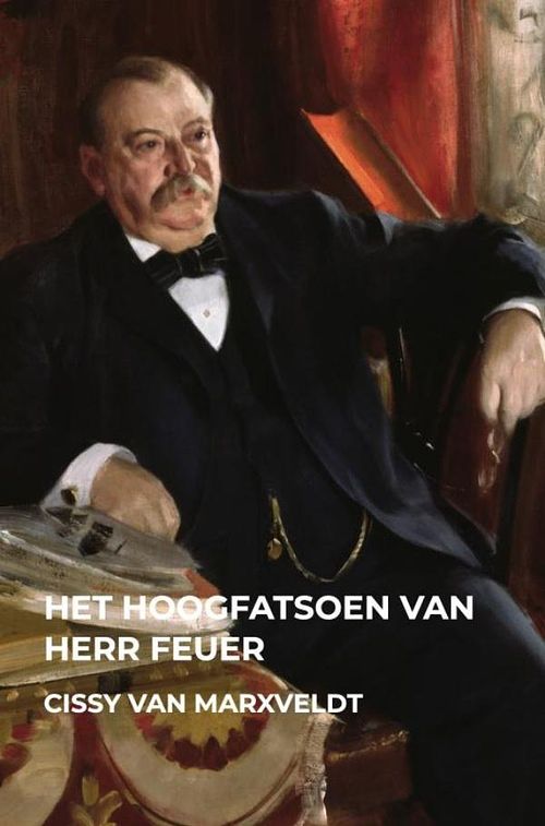 Foto van Het hoogfatsoen van herr feuer - cissy van marxveldt - ebook