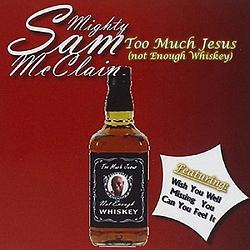 Foto van Too much jesus (not enough whiskey) - cd (8713762320232)