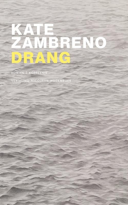 Foto van Drang - kate zambreno - paperback (9789083237022)