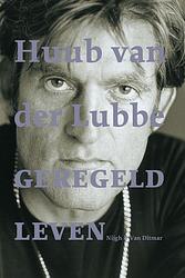 Foto van Geregeld leven - h. van der lubbe - paperback (9789038845623)