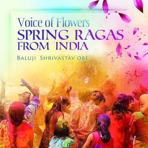 Foto van Voice of flowers. spring ragas from india - cd (5019396294622)