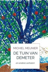 Foto van De tuin van demeter - michiel meunier - ebook