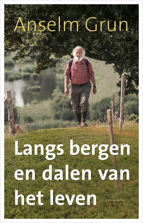 Foto van Langs bergen en dalen van het leven - anselm grün - ebook (9789089721778)