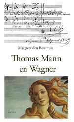 Foto van Thomas mann en wagner - margreet den buurman - paperback (9789461532992)