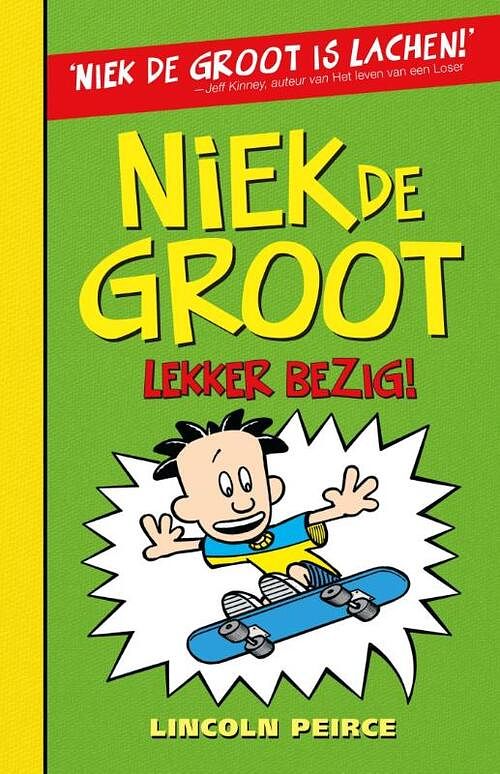 Foto van Niek de groot: lekker bezig! (3) - lincoln peirce - ebook (9789026138799)