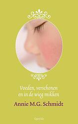 Foto van Voeden, verschonen en in de wieg mikken - annie m.g. schmidt - ebook (9789021402901)