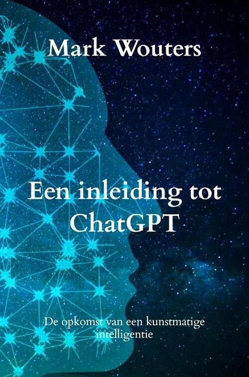 Foto van Een inleiding tot chatgpt - mark wouters - paperback (9789464359862)