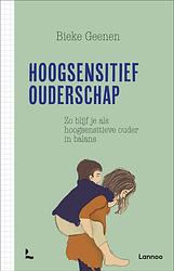 Foto van Hoogsensitief ouderschap - bieke geenen - ebook (9789401467629)