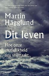 Foto van Dit leven - martin hägglund - ebook (9789021341613)