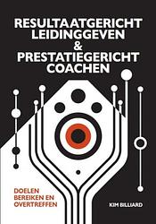 Foto van Resultaatgericht leiding geven & prestatiegericht coachen - kim billiard - ebook