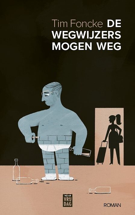 Foto van De wegwijzers mogen weg - tim foncke - paperback (9789464340853)