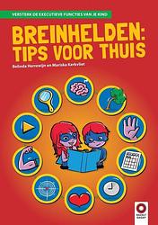 Foto van Breinhelden: tips voor thuis - belinda herrewijn, mariska kerkvliet - paperback (9789461183149)