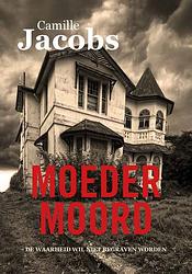 Foto van Moedermoord - camille jacobs - ebook