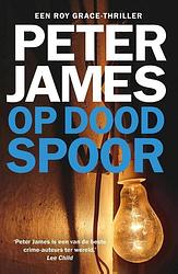 Foto van Op dood spoor - peter james - paperback (9789026163463)