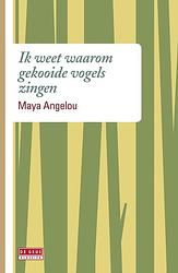 Foto van Ik weet waarom gekooide vogels zingen - maya angelou - ebook (9789044530698)