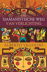 Foto van De sjamanistische weg van verlichting - alberto villoldo - ebook (9789020299274)