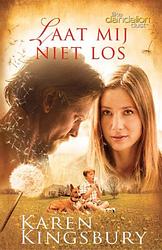 Foto van Laat mij niet los - karen kingsbury - ebook (9789029796422)