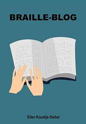 Foto van Braille-blog - ellen koudijs-siebel - paperback (9789462473089)