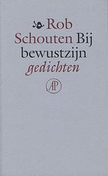 Foto van Bij bewustzijn - rob schouten - ebook (9789029582742)