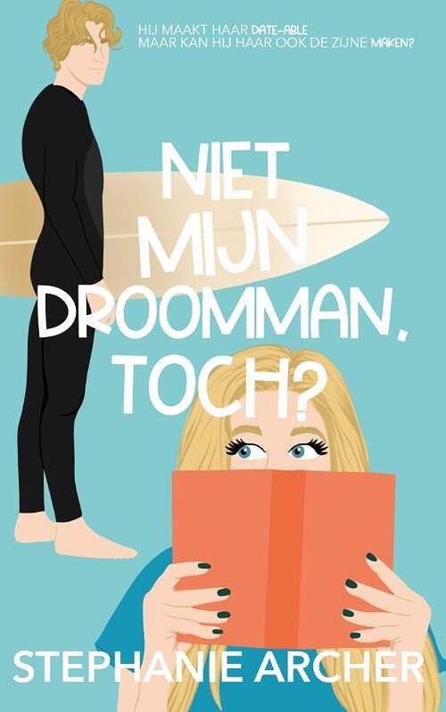 Foto van Niet mijn droomman, toch? - stephanie archer - paperback (9789464403534)