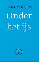 Foto van Onder het ijs - bert weijde - ebook (9789028206236)