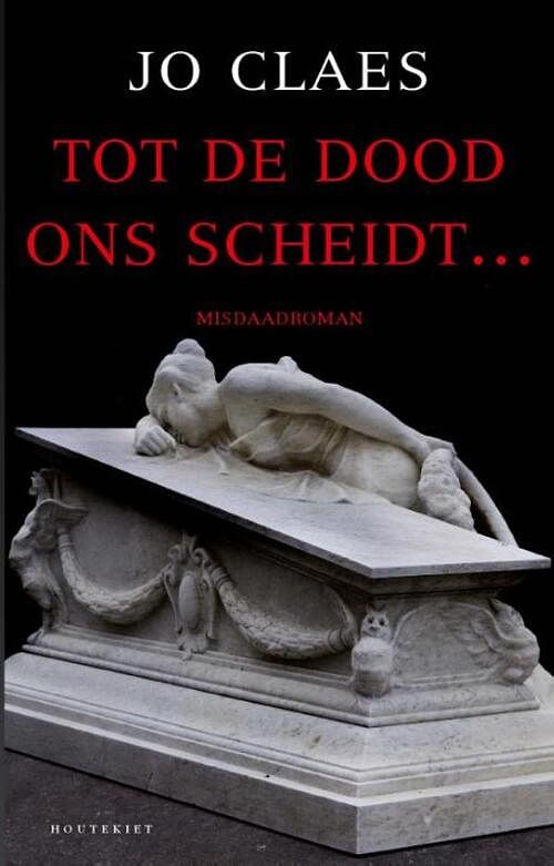 Foto van Tot de dood ons scheidt... - jo claes - ebook (9789089243850)