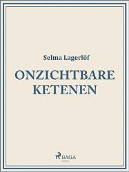 Foto van Onzichtbare ketenen - selma lagerlof - ebook