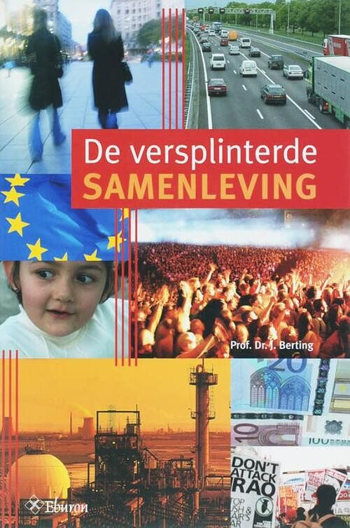 Foto van De versplinterde samenleving - jan berting - ebook (9789059723931)